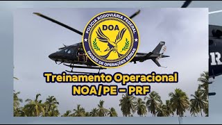 Treinamento Operacional 2024  Núcleo de Operações Aéreas da PRF em Pernambuco [upl. by Durkin]