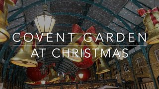 London Covent Garden at Christmas [upl. by Hekker]