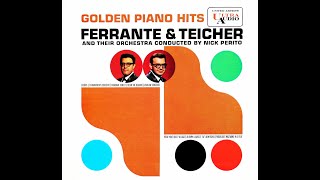 Ferrante amp Teicher  Golden Piano Hits 1961 [upl. by Yalahs894]