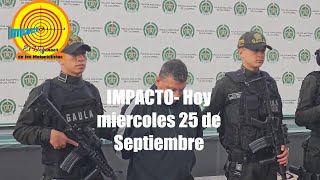 IMPACTO Hoy miercoles 25 de Septiembre [upl. by Esdnyl]