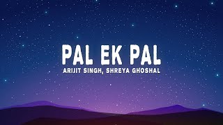 Arijit Singh amp Shreya Ghoshal  Pal Lyrics from quotJalebiquot [upl. by Rimhsak701]