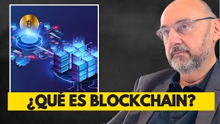 ¿Qué es Blockchain Explicación Sencilla de un Experto [upl. by Nosyk]