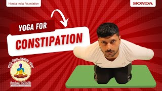 Yoga for Constipation Relief  Improve Digestion  Project Anand  Honda India Foundation [upl. by Ahtibat798]