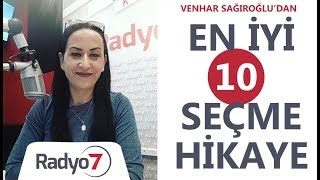 En İyi 10 Seçme Hikaye Kesintisiz  VENHAR SAĞIROĞLU [upl. by Merrel]