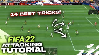 14 BEST ATTACKING TIPS TO QUICKLY IMPROVE IN FIFA 22 [upl. by Naitsyrk341]