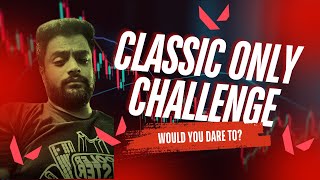 Valorant Classic Only Challenge  Epic [upl. by Noslrac]