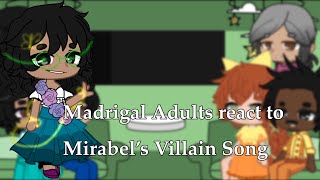 Madrigal Adults react to Mirabel’s Villian Song  Encanto [upl. by Morganstein538]