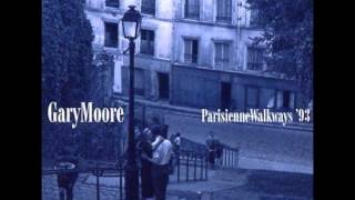 Gary Moore  Parisienne Walkways Best Version [upl. by Etnovahs]