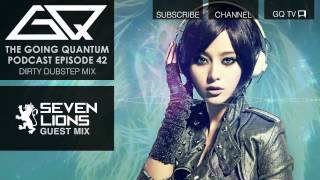 GQ Podcast  Dirty Dubstep Mix amp Seven Lions Guest Mix Ep42 [upl. by Zemaj856]