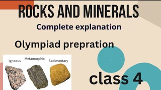 Rocks and minerals  class 4 science Olympiad preparation  complete explanation [upl. by Bollinger]