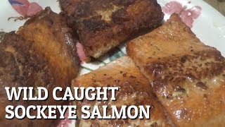 Pan Fried Wild Caught Sockeye Salmon  Wild Caught Alaskan Sockeye Salmon Recipe  ThomasKitchen [upl. by Arsuy]