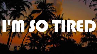 im so tired Lyrics  Lauv Troye Sivan benny blanco Halsey Toosii [upl. by Slosberg954]