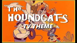 TV THEME  quotTHE HOUNDCATSquot [upl. by Teodor]