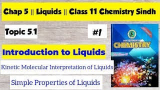 Introduction to Liquids KMT simple properties of liquids  Chap 5 Liquids  Class 11 Chemistry [upl. by Eekorehc]