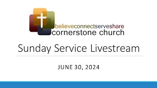 Cornerstone Church Worship Service 63024 [upl. by Aelahs]