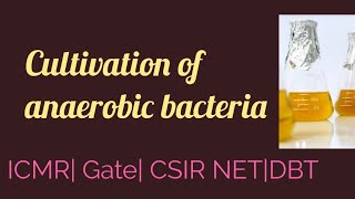 Cultivation Of Anaerobic Bacteria  Microbiology Class [upl. by Asssilem]