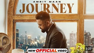 Amrit Maan New Punjabi Songs 2024 JOURNEY Lested Punjabi Song 2024 Lyrics Song Amrit Maan New Song [upl. by Ridglea648]