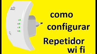 COMO INSTALAR REPETIDOR WI FI [upl. by Lohner250]