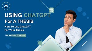 How To Use ChatGPT For Academic Thesis  Master Your Thesis In 20232024 [upl. by Rodrique870]