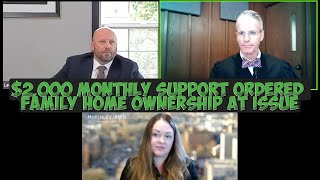 2000 Monthly Support Ordered Family Home Ownership at Issue [upl. by Ahsinut]