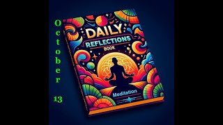 Daily Reflections Meditation Book – October 13 – Alcoholics Anonymous  Read Along –Sober Recovery [upl. by Rafter975]