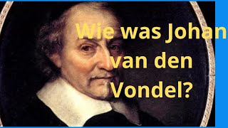 Wie was Johan van den Vondel [upl. by Nylissej992]