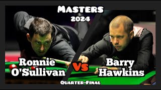 Ronnie OSullivan vs Barry Hawkins  Masters Snooker 2024  QuarterFinal Live [upl. by Refotsirc]