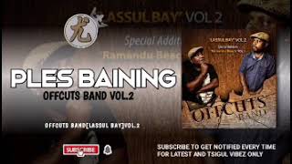 PLES BAINING2021 OFFCUTS BAND LASSUL BAY VOL2 [upl. by Aicilet317]