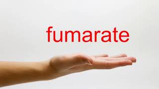 How to Pronounce fumarate  American English [upl. by Dweck780]