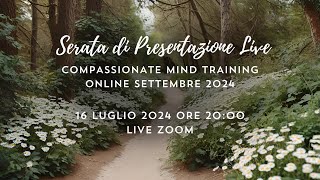 Presentazione Compassion Mind Training di Settembre [upl. by Marnia]