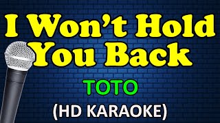 I WONT HOLD YOU BACK  Toto HD Karaoke [upl. by Noira926]