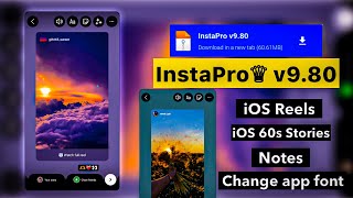 😮 InstaPro v980 Tutorial  iOS Story Reshare  iOS Reels  60s Story  Change App Fonts  theme [upl. by Odnumde856]