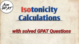 Isotonicity Calculation Pharmaceutical Calculation  GPAT  NIPER [upl. by Revned]