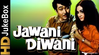 Jawani Diwani 1972  Full Video Songs Jukebox  Randhir Kapoor Jaya Bachchan Nirupa Roy [upl. by Nolana]