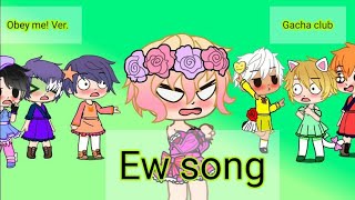 Ew song  Gacha Club  Obey me Ver  GCMV  Read Desc [upl. by Dinsmore]