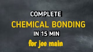 The FASTEST Revision to Master Chemical Bonding for JEE Main 2025 in UNDER 15 MINUTES [upl. by Raynard355]