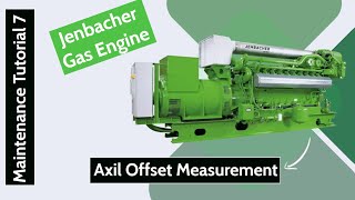 Axial Offset Measurement in Jenbacher Gas Engine [upl. by Jojo]