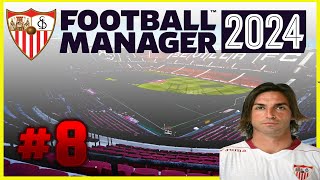 Football Manager 2024Sevilla FC EP8 [upl. by Nolyaj]