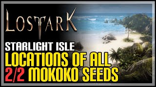 All Starlight Isle Mokoko Seeds Lost Ark [upl. by Edlihtam]