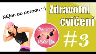 Cvičení po porodu  zdravotní cvičení  DancaVideocom [upl. by Morlee]