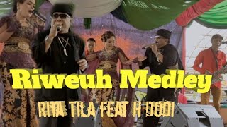 RIWEUH MEDLEY  RITA TILA FEAT H DODI MANSUR [upl. by Paugh]