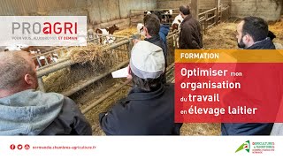 Formation  Optimiser mon organisation du travail en élevage laitier [upl. by Darreg314]