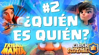 COMPARAMOS LAS CARTAS DE CLASH ROYALE  TRIBAL MANIA ¿QUIÉN ES QUIÉN PARTE 2 [upl. by Claud144]