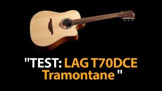 Gitarre Test Akustikgitarre für Einsteiger LAG T70DCE Tramontane [upl. by Voss]