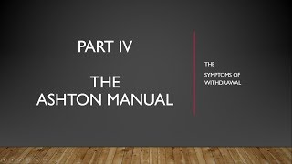 The Ashton Manual Chapter III Symptoms and How to Cope [upl. by Cooke]