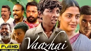 Vaazhai Full Movie In Hindi Dubbed 2024  Kalaiyarasan Nikhila Vimal Ponvel M  HD Reviews amp Facts [upl. by Tressia]