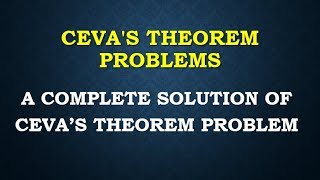 CEVAS THEOREM PROBLEMS applications pdf proof examples statement analysis [upl. by Pacheco]