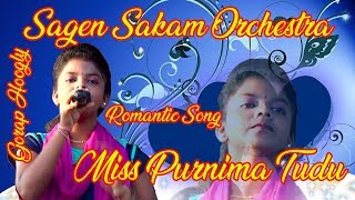 New Santhali Orchestra Program video Song 2018  Singer Purnima Tudu  Sagen Sakam Orchestra [upl. by Drexler]