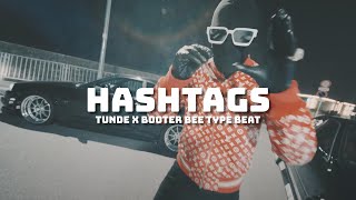 Tunde x Booter Bee Type Beat Hashtags  UK Rap Beat 2024 [upl. by Dlanod237]