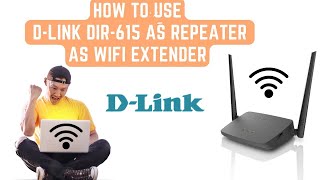 How To Use DLink Dir 615 As Repeater  DLink Router Setup As Wireless Repeater [upl. by Trenna]